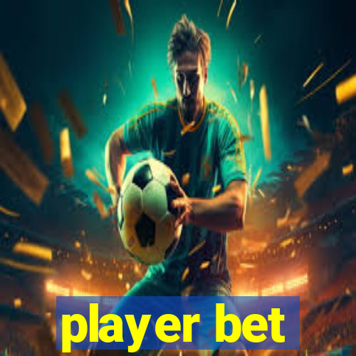 player bet